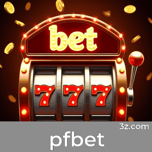 pfbet: Plataforma de Cassino Confiável e Segura